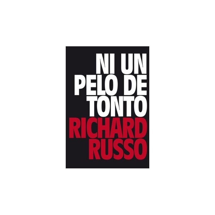 Ni un pelo de tonto - Russo, Richard